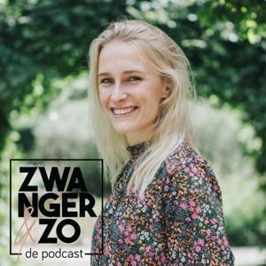 Zwanger & Zo De Podcast by Geke Born