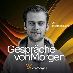 Gespräche vonMorgen by vonMorgen & Jonathan Sierck