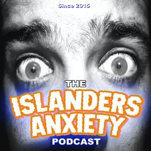 Islanders Anxiety: A New York Islanders podcast by Islanders Anxiety