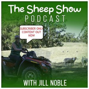 The Sheep Show podcast by Jill Noble