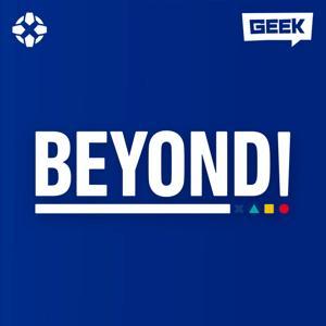 Beyond by IGN & Geek Media