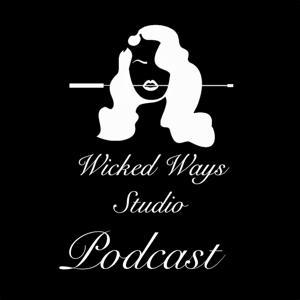 Wicked Ways Studio Podcast by Wicked Fellow