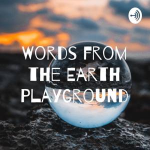 Words from the Earth Playground by joshua Inacio