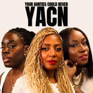 Your Aunties Could Never by YOUR AUNTIES COULD NEVER