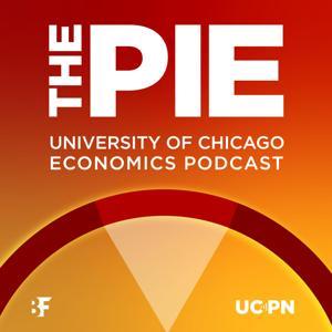 The Pie: An Economics Podcast by Becker Friedman Institute at UChicago