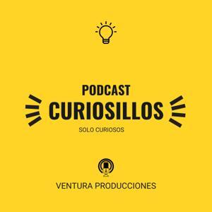 Curiosillos Podcast by Jesús De Ventura