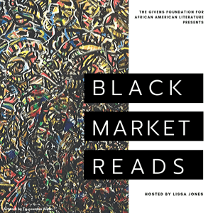 Black Market Reads by The Givens Foundation for African American Literature