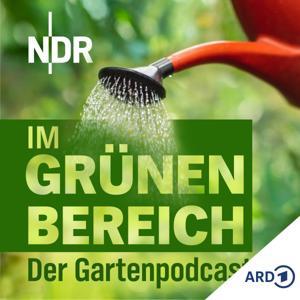 Im Grünen Bereich – Der NDR Gartenpodcast by NDR