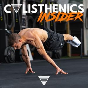 Calisthenics Insider Podcast by GORNATION