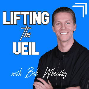 Lifting the Veil by Bob Wheatley