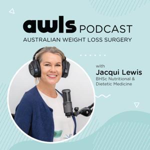 Australian Weight Loss Surgery Podcast by Jacqui Lewis