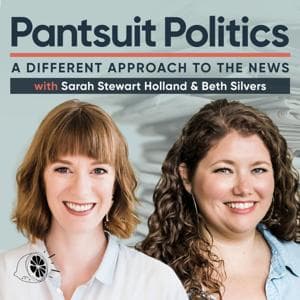 Pantsuit Politics by Sarah & Beth