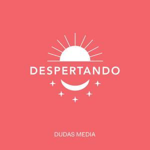 Despertando by Dudas Media