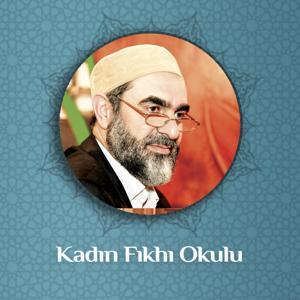 Kadın Fıkhı Okulu (Ses) | Nureddin Yıldız by Nureddin Yıldız