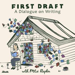 First Draft: A Dialogue on Writing by Mitzi Rapkin