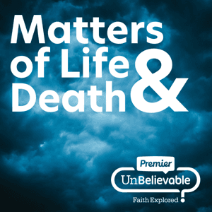 Matters of Life and Death by Premier Unbelievable?