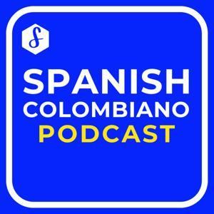 Spanish Colombiano | Learn Colombian Spanish and Culture by Spanish Colombiano