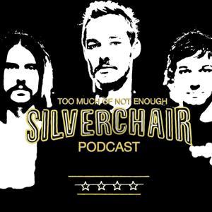 Too Much of Not Enough: A Silverchair Podcast by Daniel Hedger