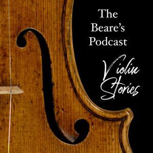 The Beare's Podcast: Violin Stories by J and A Beare