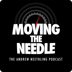 MOVING THE NEEDLE : The Andrew Neethling Podcast by movingtheneedle