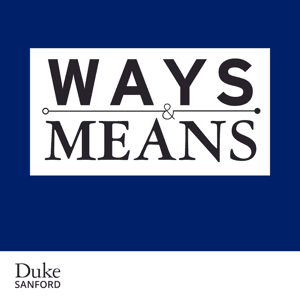 Ways  Means by Sanford School of Public Policy, Duke University