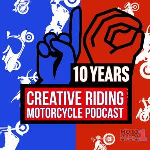Creative-Riding Motorcycle Podcast by Moto 1 Podcast Network