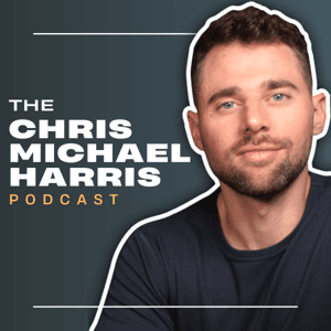 The Chris Michael Harris Podcast by Chris Michael Harris