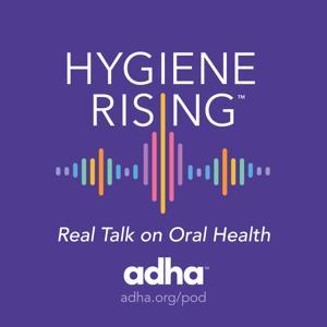 Hygiene Rising by American Dental Hygienists' Association