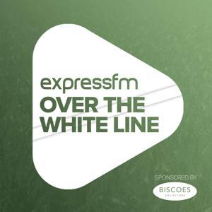 Over The White Line - Express FM by Express FM
