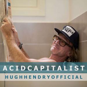 The ACID Capitalist Podcast by Hugh Hendry