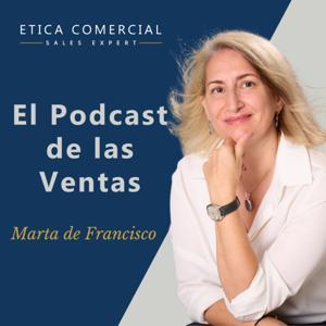 El Podcast de las Ventas by Marta de Francisco