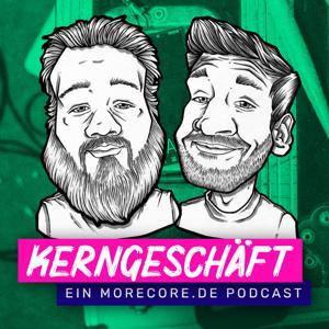 Kerngeschäft - Ein MoreCore Podcast by Maik Krause, Philip Linn