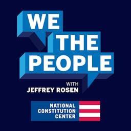 We the People by National Constitution Center