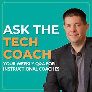 Ask The Tech Coach by Jeffrey Bradbury - TeacherCast Educational Network