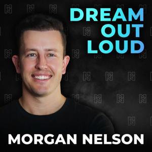 Dream Out Loud by Morgan Nelson