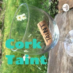 Cork Taint by Cork Taint