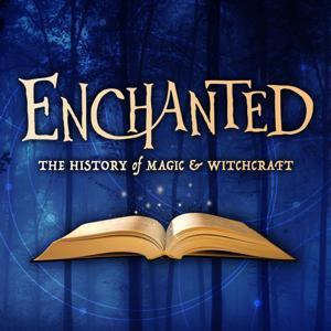 Enchanted: The History of Magic & Witchcraft by Corinne Wieben