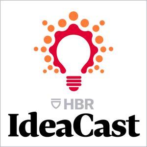 HBR IdeaCast by Harvard Business Review