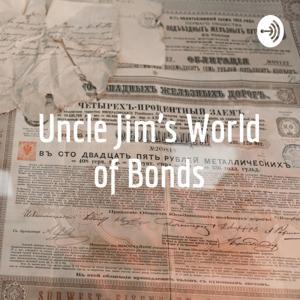 Uncle Jim’s World of Bonds by Jim