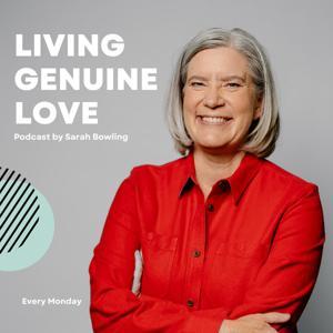 Sarah Bowling - Living Genuine Love by Sarah Bowling