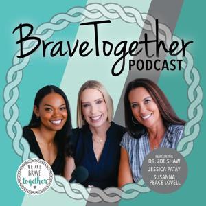 Brave Together Podcast: Support and Community for Caregiving Parents by Jessica Patay