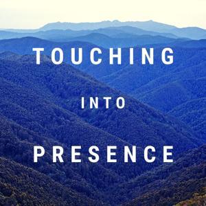 Touching Into Presence by Global Community of Bodyworkers