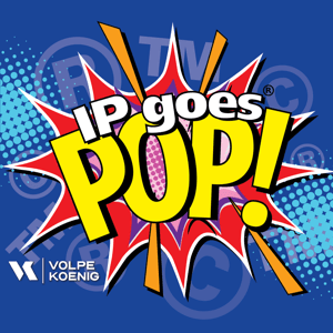 IP Goes Pop by Volpe Koenig Intellectual Property Law