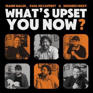 What's Upset You Now? by Carousel Studios