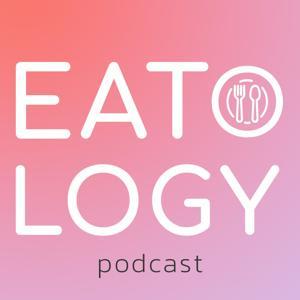 Eatology Podcast by Eatwellconcept