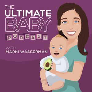 The Ultimate Baby Podcast by Marni Wasserman
