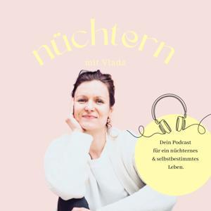 Nüchtern mit Vlada - Podcast by Vlada Mättig