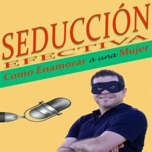 Seducción Efectiva, Como enamorar a una mujer by Bán Markus
