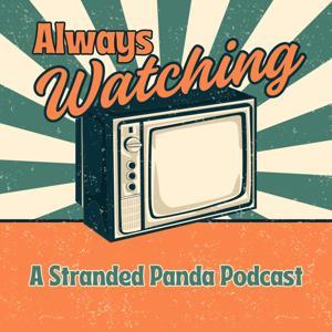 Always Watching by Stranded Panda