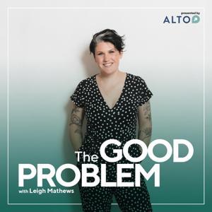 The Good Problem by Leigh Mathews